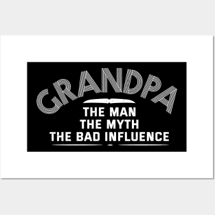 Grandpa - The Bad Influence Posters and Art